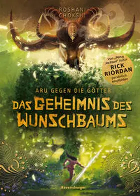 Chokshi / Riordan |  Aru gegen die Götter, Band 3: Das Geheimnis des Wunschbaums | Buch |  Sack Fachmedien