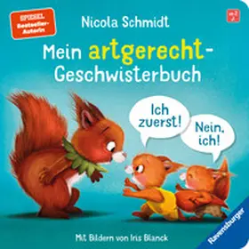 Schmidt |  Mein artgerecht-Geschwisterbuch: Ich zuerst! Nein, ich! | Buch |  Sack Fachmedien