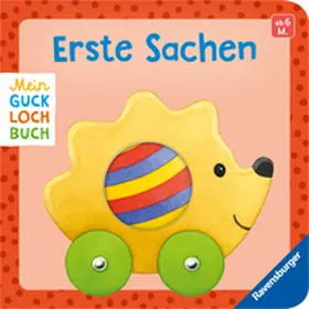 Mein Gucklochbuch: Erste Sachen, Pappbilderbuch für Kinder ab 6 Monaten, mit Spieleffekt | Buch |  Sack Fachmedien