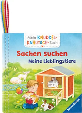  Mein Knuddel-Knautsch-Buch - Meine Lieblingstiere | Buch |  Sack Fachmedien