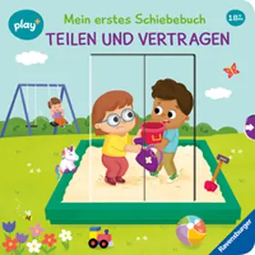 Höck |  Play+ Mein erstes Schiebebuch Teilen und vertragen - ab 18 Monate | Buch |  Sack Fachmedien