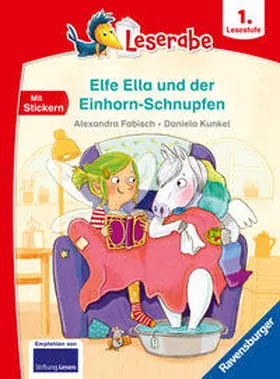 Fabisch |  Elfe Ella und der Einhorn-Schnupfen - Leserabe ab 1. Klasse - Erstlesebuch für Kinder ab 6 Jahren | Buch |  Sack Fachmedien