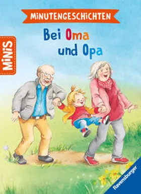 Nahrgang |  Ravensburger Minis - Minutengeschichten - Bei Oma und Opa | Buch |  Sack Fachmedien