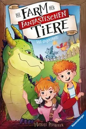 Peinkofer |  Die Farm der fantastischen Tiere, Band 1 - Voll angekokelt! | eBook | Sack Fachmedien