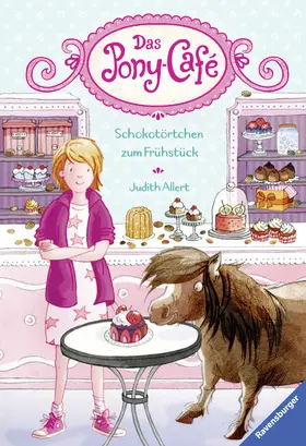 Allert |  Das Pony-Café, Band 1 - Schokotörtchen zum Frühstück | eBook | Sack Fachmedien