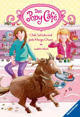 Allert |  Das Pony-Café, Band 2 - Chili, Schote und jede Menge Chaos | eBook | Sack Fachmedien
