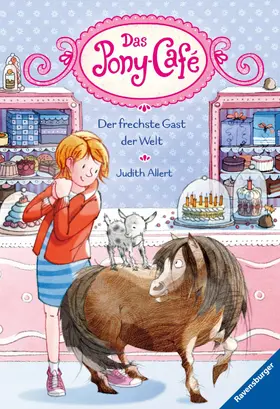 Allert |  Das Pony-Café, Band 4 - Der frechste Gast der Welt | eBook | Sack Fachmedien
