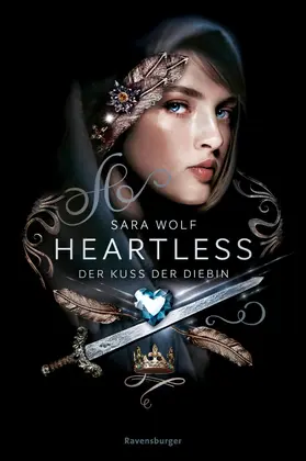 Wolf |  Heartless, Band 1 - Der Kuss der Diebin | eBook | Sack Fachmedien