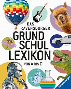 Gampfer / Köster-Ollig / Schönfeld |  Ravensburger Lexika - Das Ravensburger Grundschullexikon von A bis Z | Buch |  Sack Fachmedien