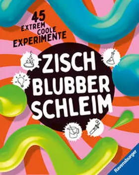 Gärtner / Kienle |  Zisch, Blubber, Schleim - naturwissenschaftliche Experimente mit hohem Spaßfaktor | Buch |  Sack Fachmedien