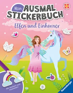  Mein Ausmalstickerbuch - Elfen und Einhörner | Buch |  Sack Fachmedien