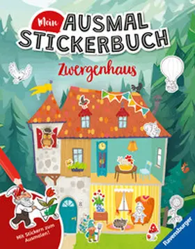  Mein Ausmalstickerbuch - Zwergenhaus | Buch |  Sack Fachmedien