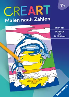  CreArt Malen nach Zahlen ab 7: Im Meer | Buch |  Sack Fachmedien