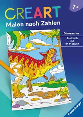  CreArt Malen nach Zahlen ab 7: Dinosaurier | Buch |  Sack Fachmedien