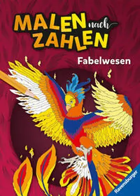  Ravensburger Malen nach Zahlen Fabelwesen - 32 Motive abgestimmt auf Buntstiftsets mit 24 Farben (Stifte nicht enthalten) - Malbuch mit nummerierten Ausmalfeldern für fortgeschrittene Fans der Reihe | Buch |  Sack Fachmedien