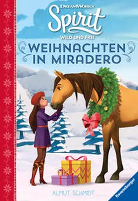 Schmidt |  Dreamworks Spirit Wild und Frei: Weihnachten in Miradero | Buch |  Sack Fachmedien