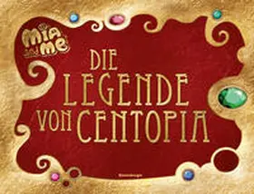 Pütz |  Mia and me: Die Legende von Centopia | Buch |  Sack Fachmedien