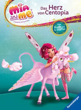 THiLO | Mia and me: Das Herz von Centopia | Buch | 978-3-473-49175-9 | sack.de