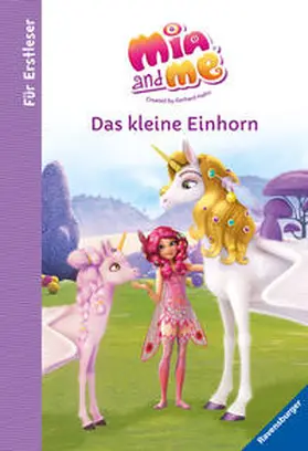 THiLO |  Mia and me: Das kleine Einhorn - Für Erstleser | Buch |  Sack Fachmedien