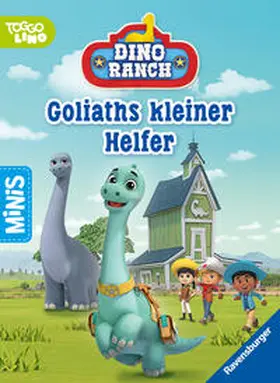 Felgentreff |  Ravensburger Minis: Dino Ranch - Goliaths kleiner Helfer | Buch |  Sack Fachmedien