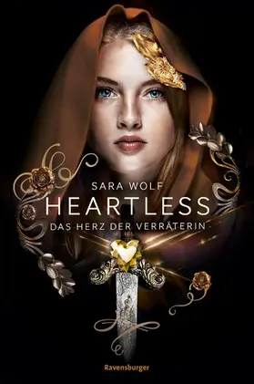 Wolf |  Heartless, Band 2 - Das Herz der Verräterin | eBook | Sack Fachmedien