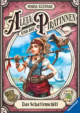 Kuzniar |  Aleja und die Piratinnen, Band 1: Das Schattenschiff. Ausgezeichnet mit der "Ulmer Unke 2021" als Bestes Kinderbuch ab 10 Jahren! | eBook | Sack Fachmedien
