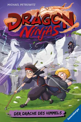 Petrowitz |  Dragon Ninjas, Band 3 - Der Drache des Himmels | eBook | Sack Fachmedien