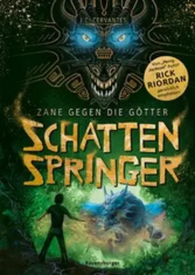 Cervantes / Riordan |  Zane gegen die Götter, Band 3: Schattenspringer (Rick Riordan Presents) | eBook | Sack Fachmedien
