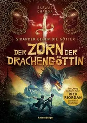 Chadda / Riordan |  Sikander gegen die Götter, Band 2: Der Zorn der Drachengöttin (Rick Riordan Presents) | eBook | Sack Fachmedien