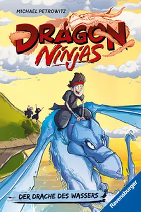 Petrowitz |  Dragon Ninjas, Band 6 - Der Drache des Wassers | Buch |  Sack Fachmedien