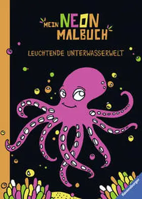  Mein Neon-Malbuch: Leuchtende Unterwasserwelt | Buch |  Sack Fachmedien