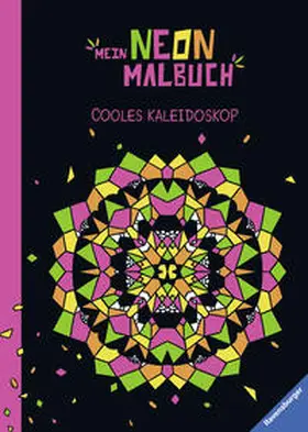  Mein Neon-Malbuch: Cooles Kaleidoskop | Buch |  Sack Fachmedien