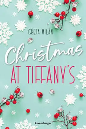 Milán |  Christmas at Tiffany's (Wunderschöne Weihnachtsromantik in New York) | Buch |  Sack Fachmedien