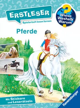 von Kessel | Wieso? Weshalb? Warum? Erstleser, Band 6: Pferde | Buch | 978-3-473-60016-8 | sack.de