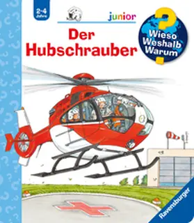Erne |  Wieso? Weshalb? Warum? junior, Band 26: Der Hubschrauber | Buch |  Sack Fachmedien