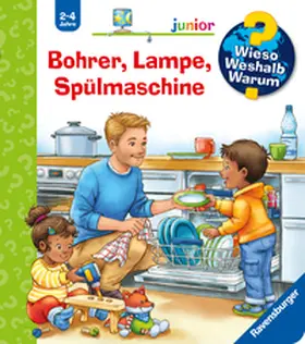 Erne |  Wieso? Weshalb? Warum? junior, Band 76 - Bohrer, Lampe, Spülmaschine | Buch |  Sack Fachmedien