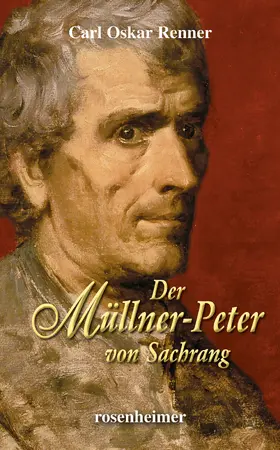 Renner |  Der Müllner-Peter von Sachrang | eBook | Sack Fachmedien
