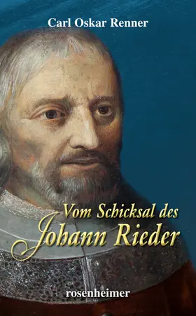 Renner |  Vom Schicksal des Johann Rieder | eBook | Sack Fachmedien