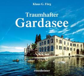 Förg / Weindl |  Traumhafter Gardasee | Buch |  Sack Fachmedien