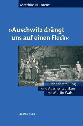 'Auschwitz drängt uns auf einen Fleck' | E-Book | www2.sack.de