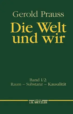 Prauss |  Die Welt und wir | Buch |  Sack Fachmedien