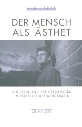 Ferry |  Der Mensch als Ästhet | Buch |  Sack Fachmedien