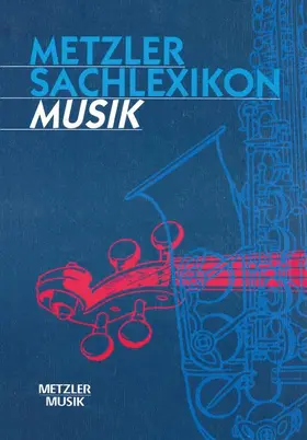 Metzler Sachlexikon Musik | Buch | 978-3-476-01544-0 | www2.sack.de
