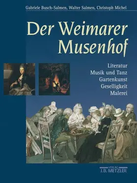 Busch-Salmen / Salmen / Michel |  Der Weimarer Musenhof | Buch |  Sack Fachmedien