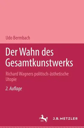 Bermbach |  Der Wahn des Gesamtkunstwerks | Buch |  Sack Fachmedien