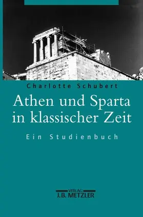 Schubert |  Athen und Sparta in klassischer Zeit | Buch |  Sack Fachmedien