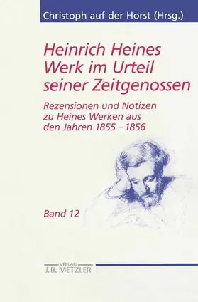 Singh / auf der Horst |  Heinrich Heines Werk im Urteil seiner Zeitgenossen | Buch |  Sack Fachmedien