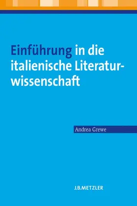 Grewe |  Einführung in die italienische Literaturwissenschaft | Buch |  Sack Fachmedien