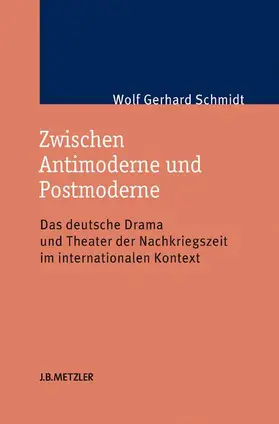 Schmidt |  Zwischen Antimoderne und Postmoderne | Buch |  Sack Fachmedien