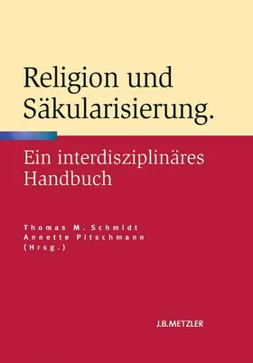 Pitschmann / Schmidt |  Religion und Säkularisierung | Buch |  Sack Fachmedien